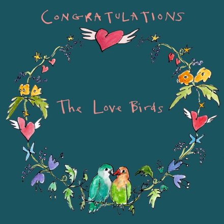 dark teal quare card with a cartoon round garland with flowers on and a couple of birds at the bottom. At the top of the garland is a cartoon heart with wings. Above the garland says 'Congratulations' and in the middle of the garland it says 'The Love Birds'
